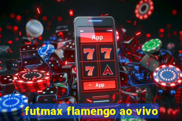 futmax flamengo ao vivo